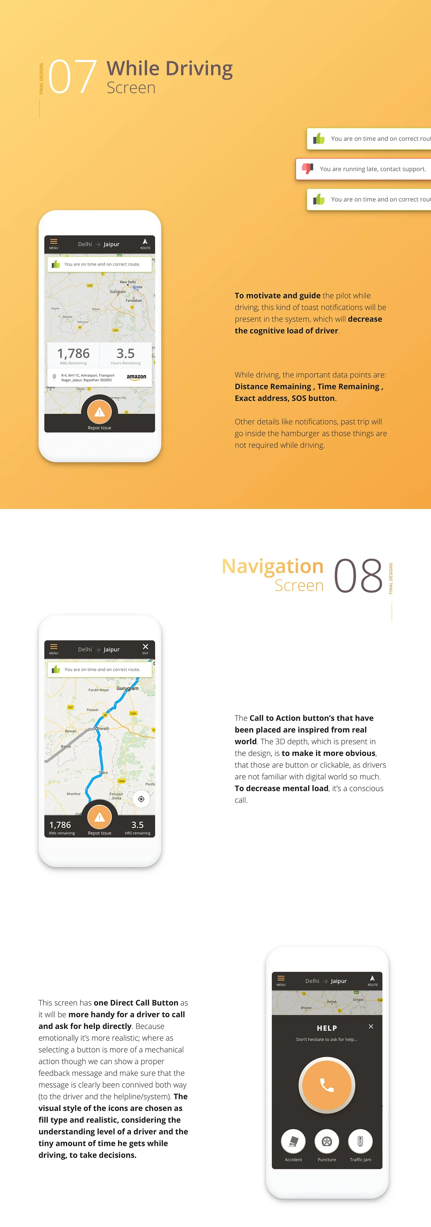 The while-driving and navigation screens, reduced to route status, distance and time, with reachable one-handed controls.
